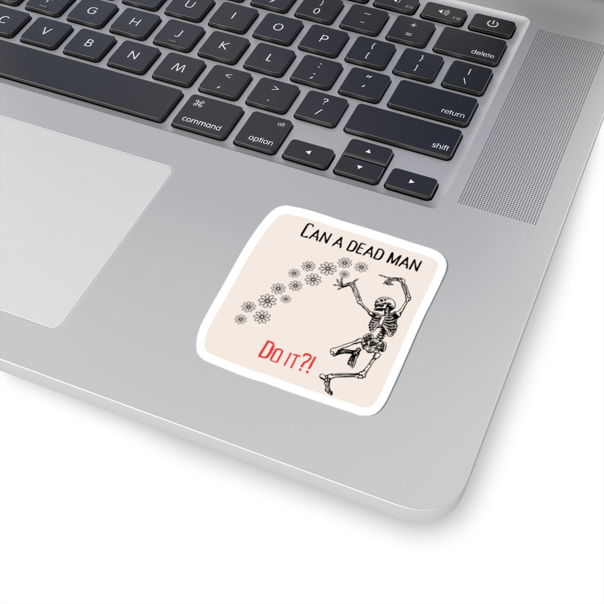 Can a Dead Man Do It? Skeleton Kiss-Cut Sticker — Funny ABA Sticker Vinyl Decal