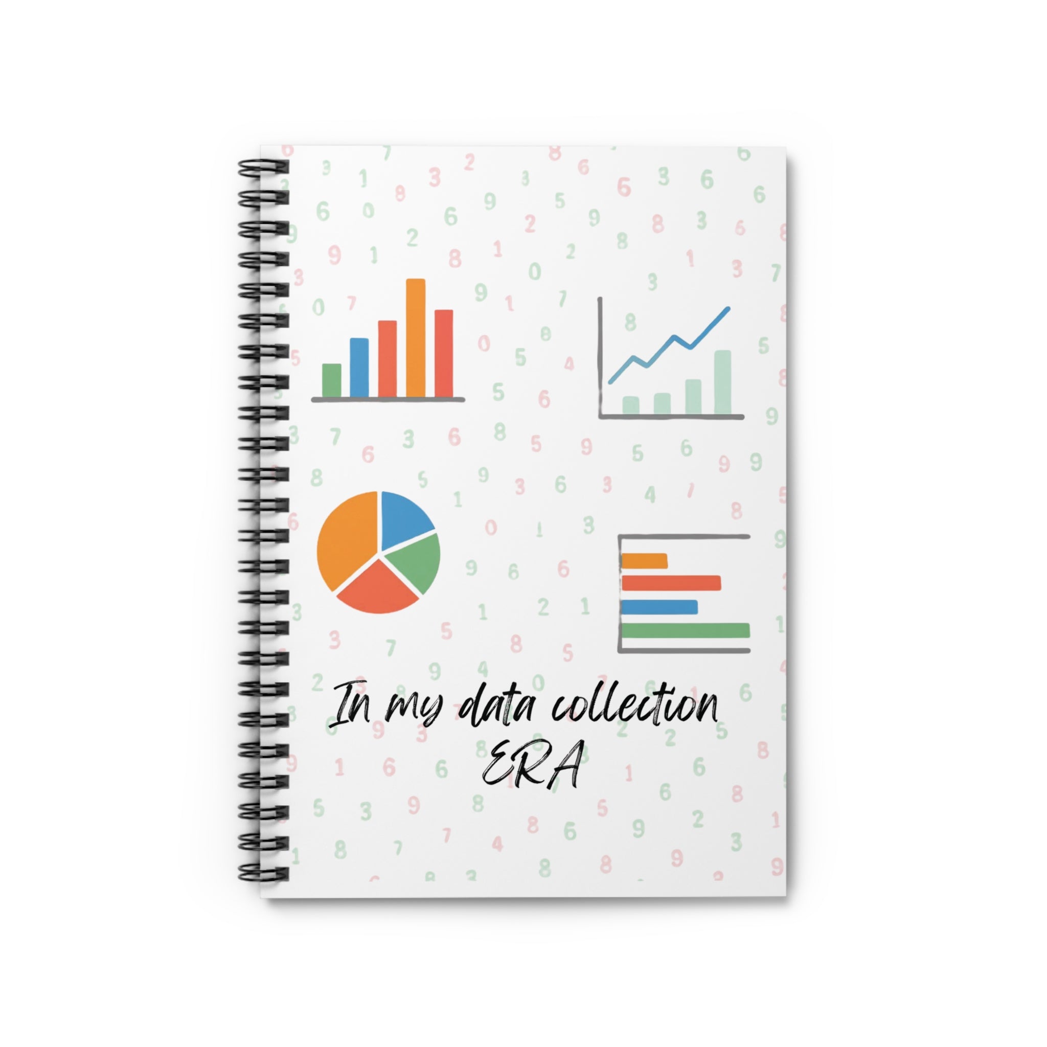 Data Analytics Spiral Notebook — "In My Data Collection Era" Ruled Journal