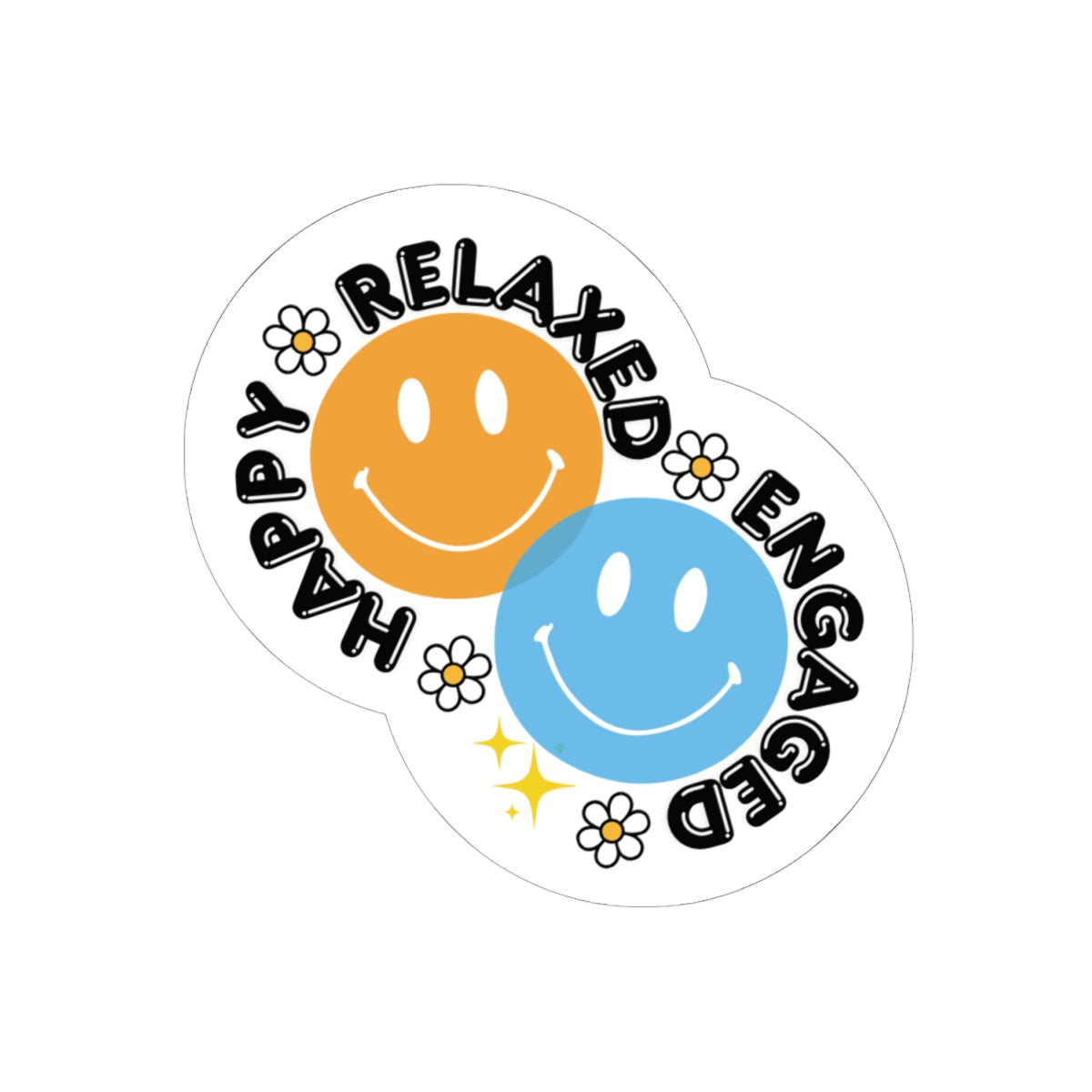 Smiley Mood Sticker — "Happy • Relaxed • Engaged" Kiss-Cut Vinyl Sticker